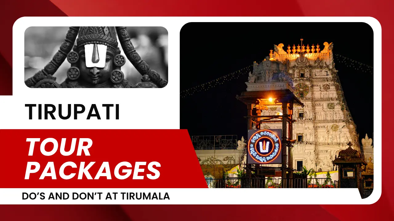 do and dont in tirupati